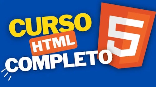 Curso Html desde cero hasta avanzado 2023